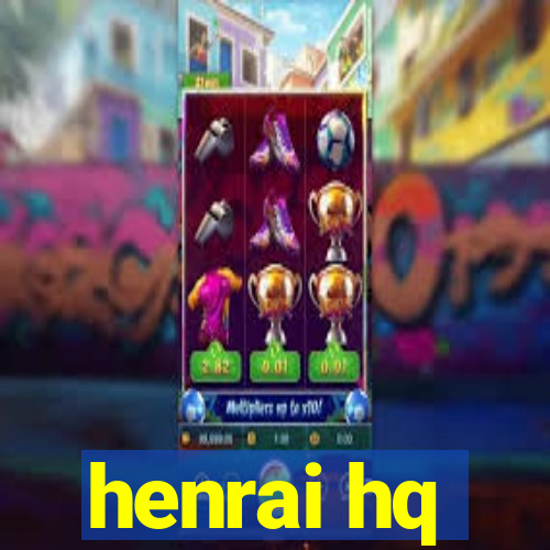 henrai hq